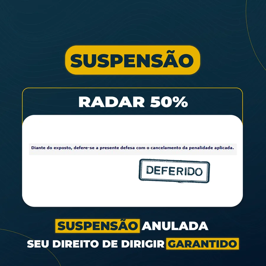 Resultado deferido: suspensão por radar acima de 50% anulada
